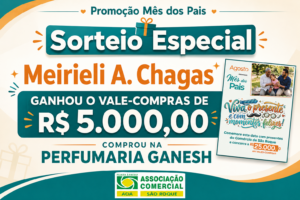 Sorteio Especial da promoção Mês dos Pais